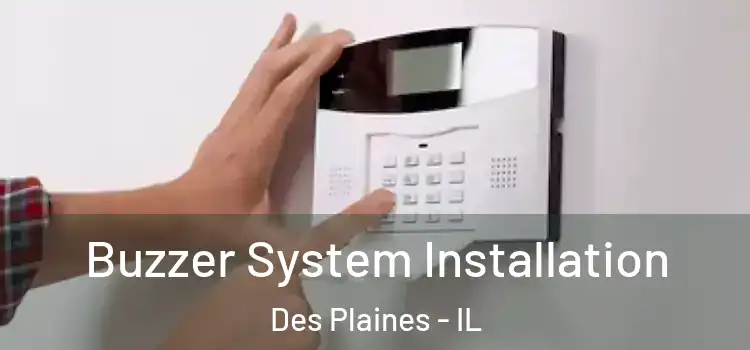 Buzzer System Installation Des Plaines - IL