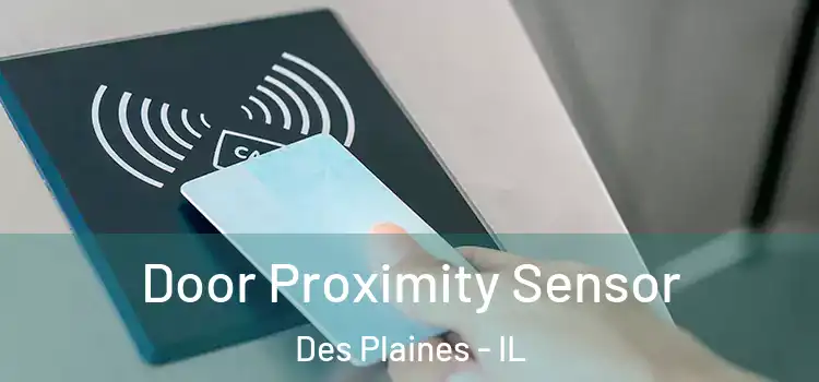 Door Proximity Sensor Des Plaines - IL