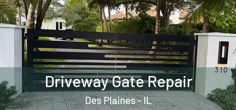 Driveway Gate Repair Des Plaines - IL
