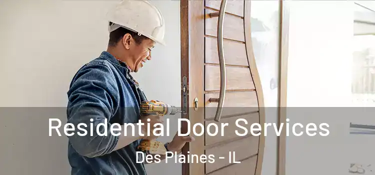 Residential Door Services Des Plaines - IL