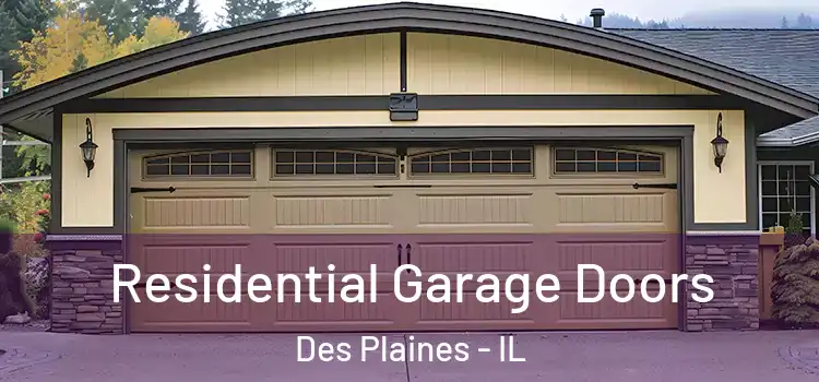  Residential Garage Doors Des Plaines - IL
