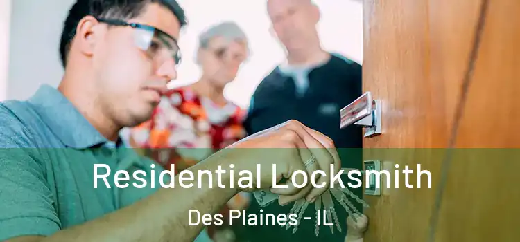 Residential Locksmith Des Plaines - IL