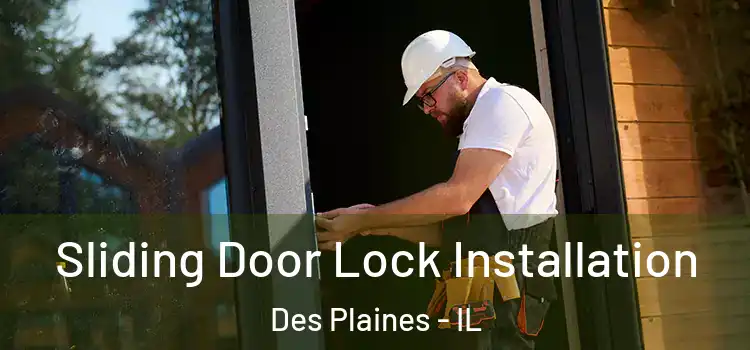 Sliding Door Lock Installation Des Plaines - IL